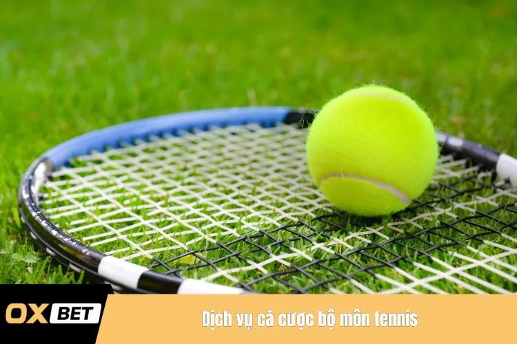 Dịch vụ cá cược bộ môn tennis
