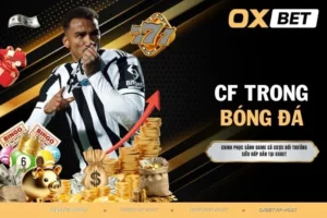 CF trong bóng đá là gì? Tìm hiểu vai trò của vị trí