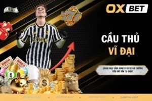 Cầu thủ vĩ đại - Những huyền thoại ghi dấu ấn trong lịch sử
