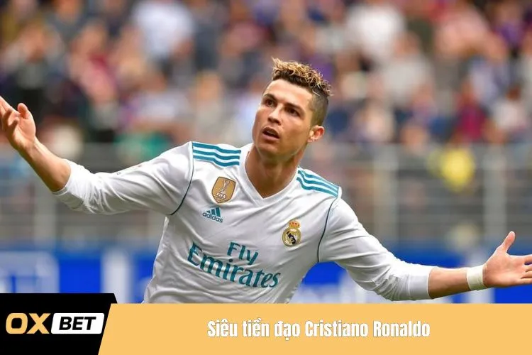 Siêu tiền đạo Cristiano Ronaldo