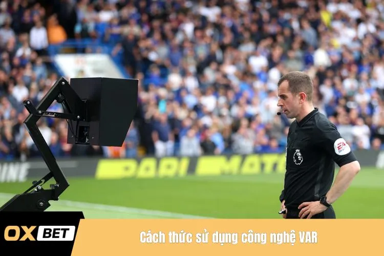 Cách thức sử dụng công nghệ VAR
