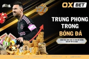 Trung phong trong bóng đá - Vai trò quan trọng của cầu thủ