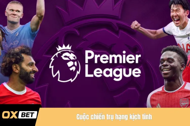 Cuộc chiến trụ hạng kịch tính