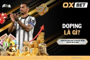 Doping là gì? Lý do bị cấm trong bóng đá trên toàn thế giới