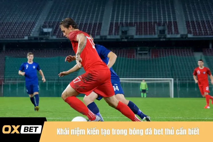 Khái niệm kiến tạo trong bóng đá bet thủ cần biết