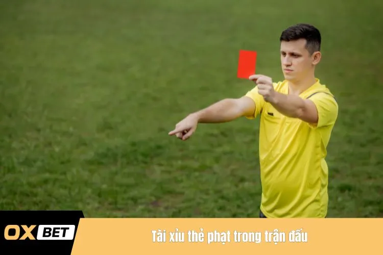 Tài xỉu thẻ phạt trong trận đấu